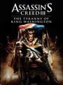 Assassin's Creed III: Tyranny of King Washington - The Redemption - Assassin's Creed III: The Tyranny of King Washington Update