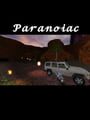 Paranoid: Paranoiac