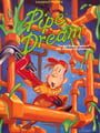 Pipe Dream - Pipe Dream Update