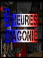 3 Heures D'Agonie