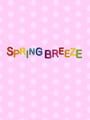 Spring Breeze - Spring Breeze Update