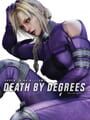 Death by Degrees