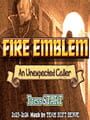 Fire Emblem: An Unexpected Caller