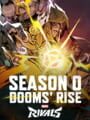 Marvel Rivals: Season 0 - Dooms' Rise