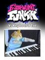 Friday Night Funkin' vs. Keyboard Cat