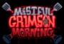 Mistful Crimson Morning