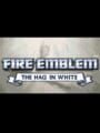 Fire Emblem: The Hag in White