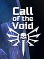 Call of the Void