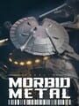Morbid Metal