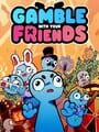 Gamble With Your Friends